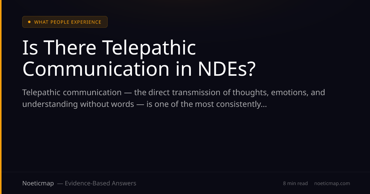 Telepathic Communication in NDEs — What Experiencers Report | Noeticmap